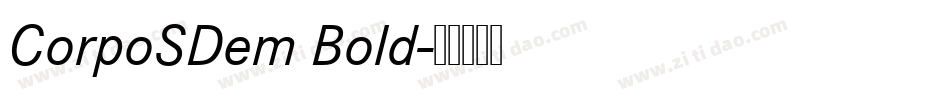 CorpoSDem Bold字体转换